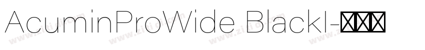 AcuminProWide BlackI字体转换 AcuminProWide BlackI字体转换